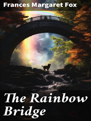 cover image of The Rainbow Bridge